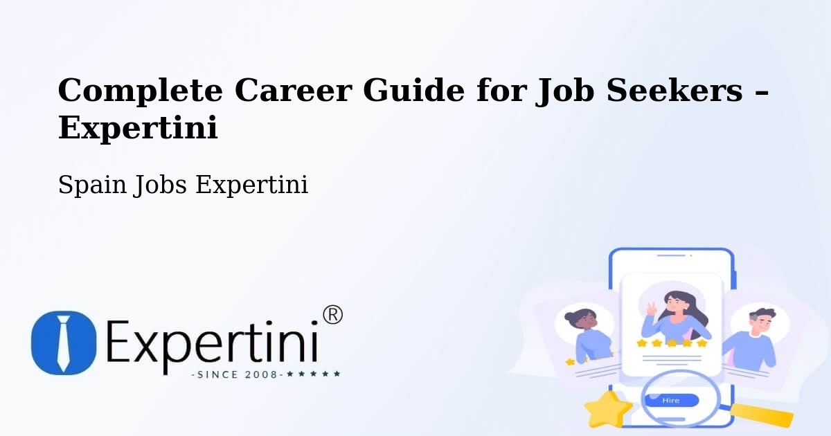 Career Guide for Job Seekers – Calamonte - Calamonte, Spain Jobs Expertini