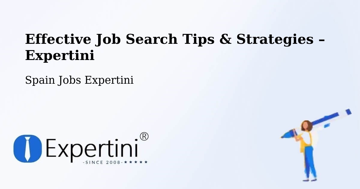 Job Search Tips & Strategies for Job Seekers – Calamonte - Calamonte, Spain Jobs Expertini