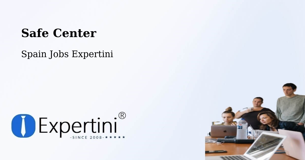 Safety Center – Calamonte - Spain Jobs Expertini